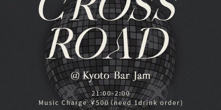 Cross Road @Jam（京都）