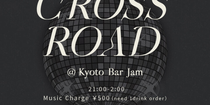 Cross Road @Jam（京都）