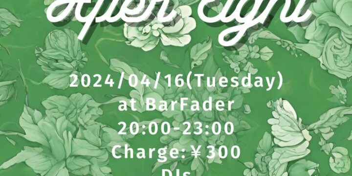 After Eight @Bar Fader（大阪）