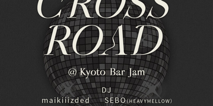 Cross Road @Jam（京都）