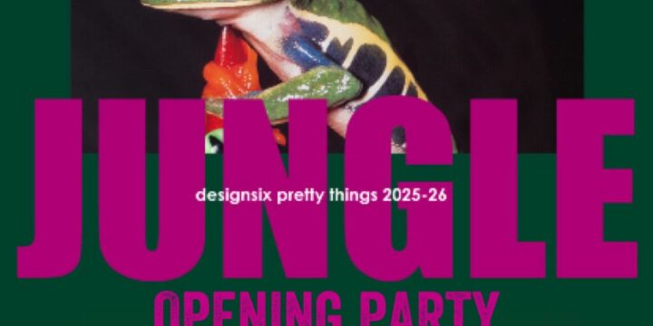 designsix pretty things 2025-26「JUNGLE」写真展 オープニングパーティ @standsix（京都）